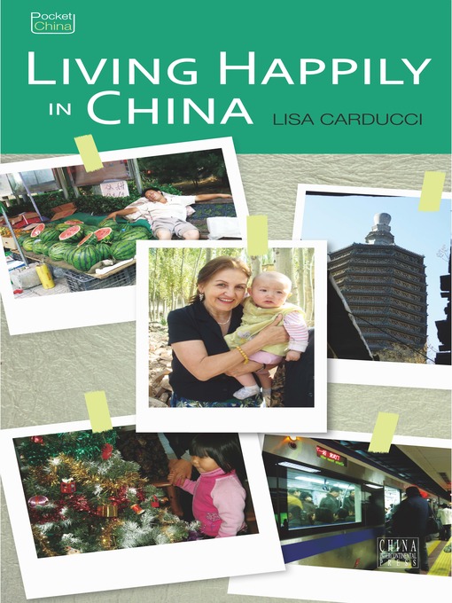 Title details for Living Happily in China(中国快乐生活) by Lisa Carducci (Canada) - Available